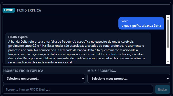 Interface do FROID Explica: uma pergunta do profissional e a resposta fundamentada do assistente, com os seletores de prompts pré-configurados e de prompts próprios.